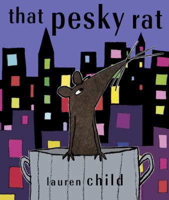 That Pesky Rat 060635171X Book Cover