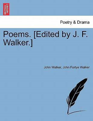 Poems. [Edited by J. F. Walker.] 1241026734 Book Cover