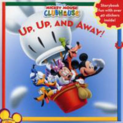 Up Up and Away (Disney Mickey Mouse Clubhouse) 1405490802 Book Cover