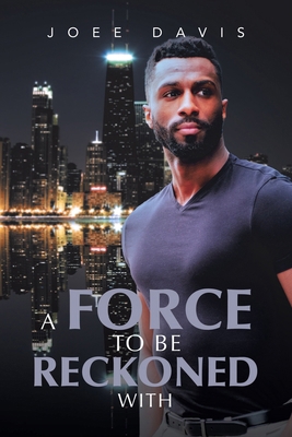 A Force to be Reckoned With B0DHSJNDFP Book Cover