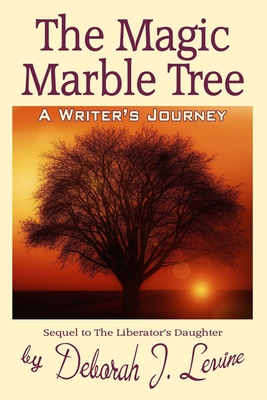 The Magic Marble Tree: A Writer's Journey 1720029806 Book Cover