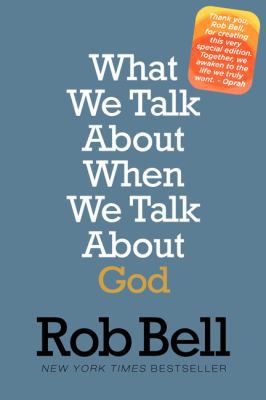 What We Talk about When We Talk about God 0062378279 Book Cover