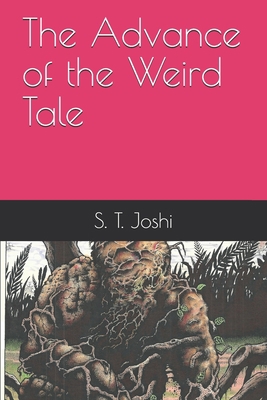 The Advance of the Weird Tale B088T7BTK6 Book Cover