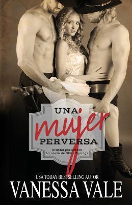 Una Mujer Perversa: Letra grande [Spanish] 1795948027 Book Cover