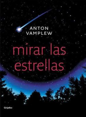 Mirar las estrellas (Spanish Edition) [Spanish] 8425340330 Book Cover