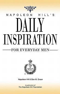 Napoleon Hill's Daily Inspiration for Everyday Men 0981951147 Book Cover