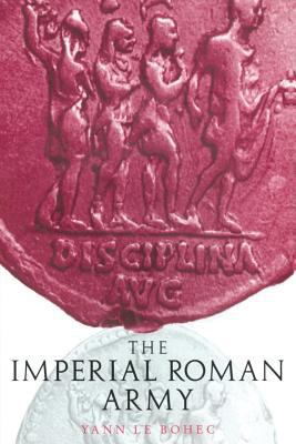 Imperial Roman Army 0415222958 Book Cover