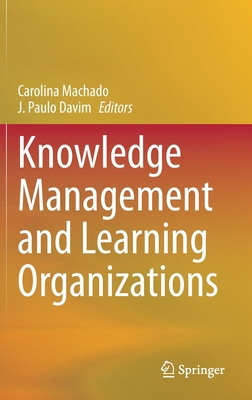 Knowledge Management and Learning Organizations 3030710785 Book Cover
