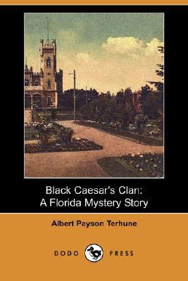 Black Caesar's Clan: A Florida Mystery Story (D... 1406593397 Book Cover