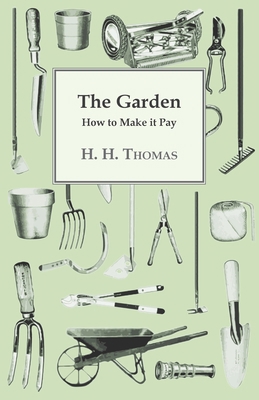 The Garden - How to Make it Pay 1446518736 Book Cover