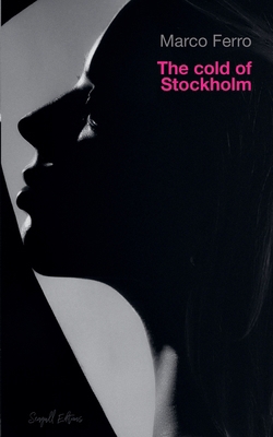 The Cold of Stockholm B0D85SJVTG Book Cover