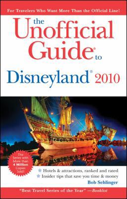 The Unofficial Guide to Disneyland 2010 (Unoffi... 047046030X Book Cover