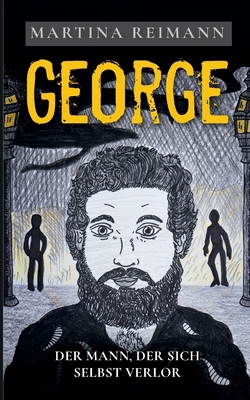 George: Der Mann, der sich selbst verlor (Germa... [German]            Book Cover