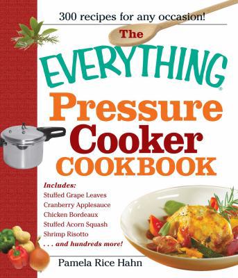 The Everything Pressure Cooker Cookbook 1440500177 Book Cover