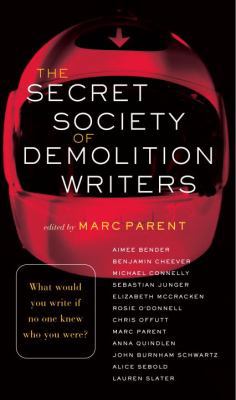 The Secret Society of Demolition Writers 1400062640 Book Cover