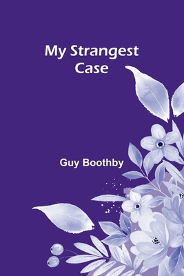 My Strangest Case 9361472380 Book Cover