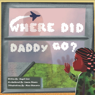 Where Did Daddy Go? 1679181416 Book Cover