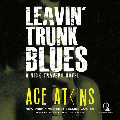 Leavin' Trunk Blues B0DQLVP9H3 Book Cover