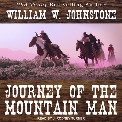 Journey of the Mountain Man 1494538032 Book Cover