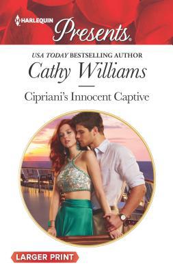 Cipriani's Innocent Captive [Large Print] 0373213670 Book Cover