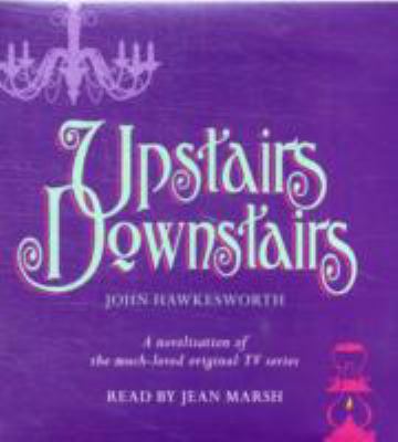 Upstairs, Downstairs: A Novelization of the Ori... 140846778X Book Cover