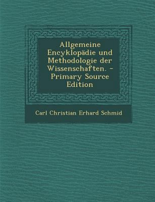 Allgemeine Encyklopadie Und Methodologie Der Wi... [German] 129546733X Book Cover