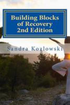 Building Blocks of Recovery 2nd Edition 1512134694 Book Cover