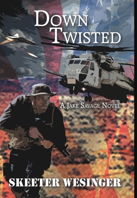 Down Twisted: A Jake Savage Novel 1483427463 Book Cover