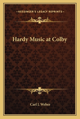 Hardy Music at Colby 1162751983 Book Cover