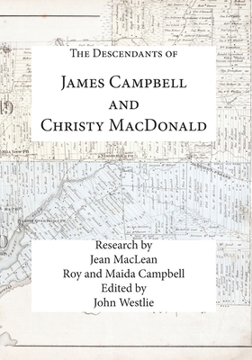 The Descendants of James Campbell and Christy M... 1926494423 Book Cover