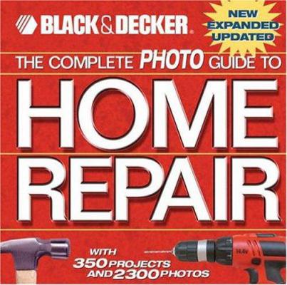 The Complete Photo Guide to Home Repair: With 3... 1589231813 Book Cover