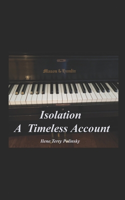 Isolation: A Timeless Account B09NRK3Y5K Book Cover