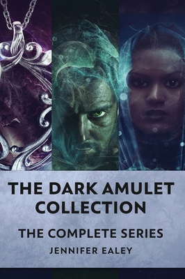 The Dark Amulet Collection: The Complete Series 4824173922 Book Cover