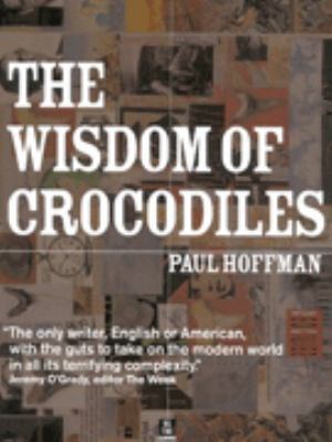 The Wisdom of Crocodiles 1871697980 Book Cover