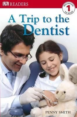 A Trip to the Dentist 1405313889 Book Cover