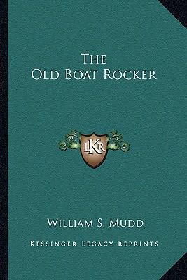 The Old Boat Rocker 1162784903 Book Cover