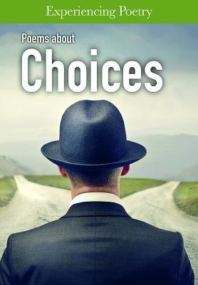 Poems about Choices 143299560X Book Cover