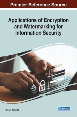 Applications of Encryption and Watermarking for... 1668449455 Book Cover