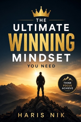The Ultimate Winning Mindset You Need B0GHDL74NJ Book Cover