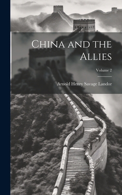 China and the Allies; Volume 2 1019680415 Book Cover