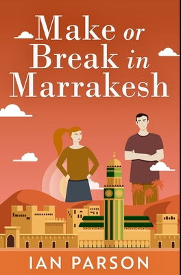Make Or Break In Marrakesh: Premium Hardcover E... Book Cover