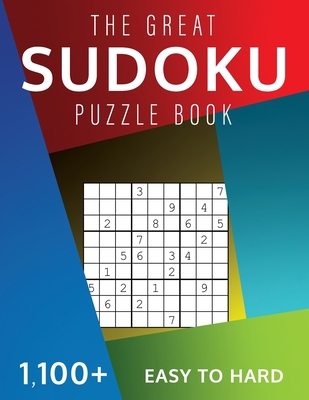 The Great Sudoku Puzzle Book: 1,100+ Easy to Ha... 1699834652 Book Cover