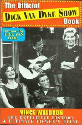 The Official Dick Van Dyke Show Book 1557834539 Book Cover