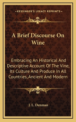 A Brief Discourse on Wine: Embracing an Histori... 1163490563 Book Cover