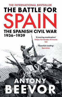 The Battle for Spain: The Spanish Civil War, 19... 0753821656 Book Cover