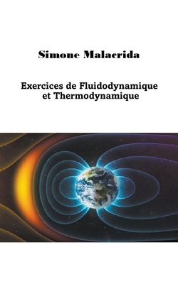 Exercices de Fluidodynamique et Thermodynamique [French] B0BSPDVQN4 Book Cover