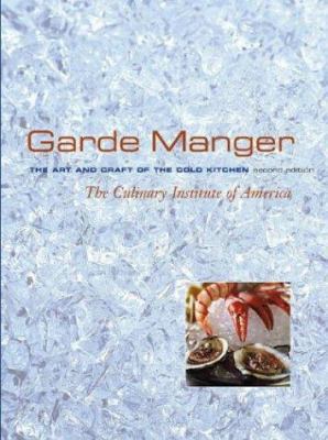 Garde Manger: The Art and Craft of the Cold Kit... 0471468495 Book Cover