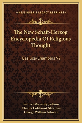 The New Schaff-Herzog Encyclopedia Of Religious... 1169354793 Book Cover