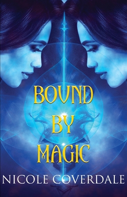 Bound by Magic 1513655272 Book Cover