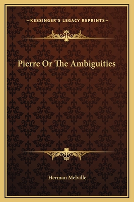 Pierre Or The Ambiguities 1169333362 Book Cover